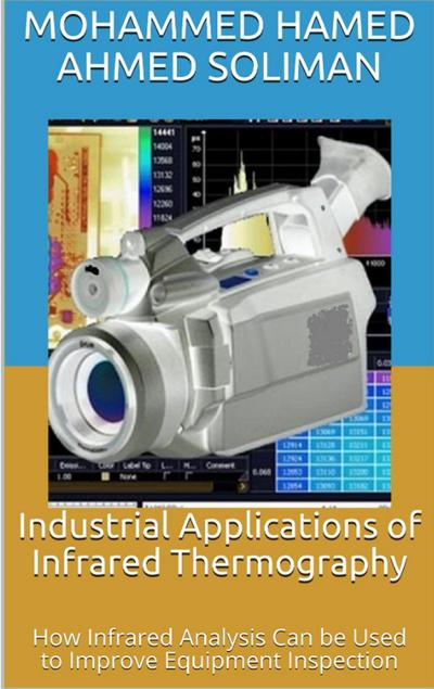 Industrial Applications of Infrared Thermography