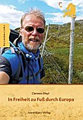 In Freiheit zu Fuß durch Europa