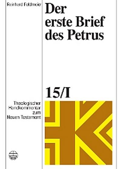 Theologischer Handkommentar zum Neuen Testament / Der erste Brief des Petrus