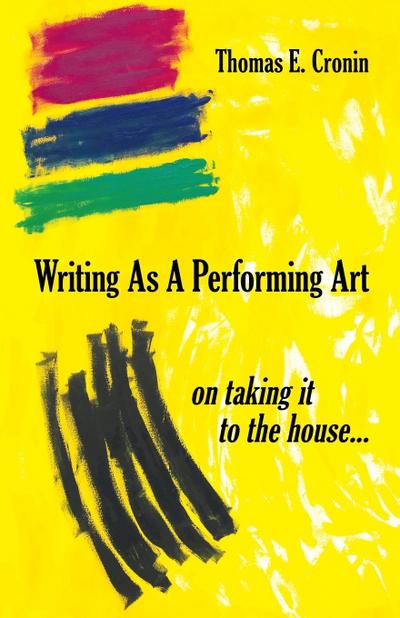 WRITING AS A PERFORMING ART