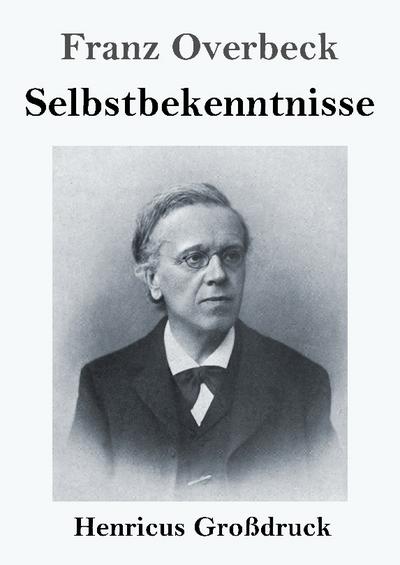 Selbstbekenntnisse (Großdruck)