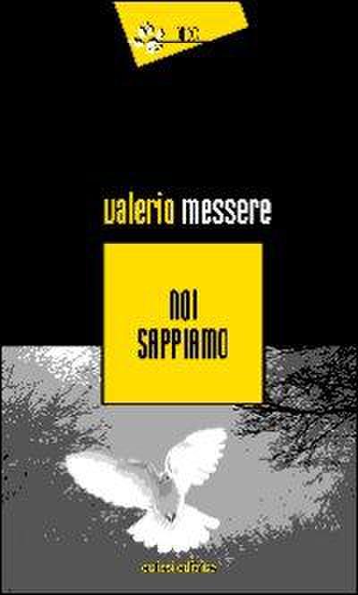 Messere, V: Noi sappiamo