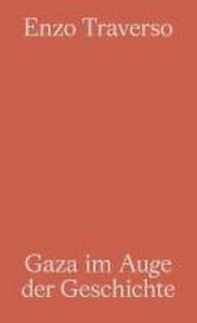 Gaza im Auge der Geschichte