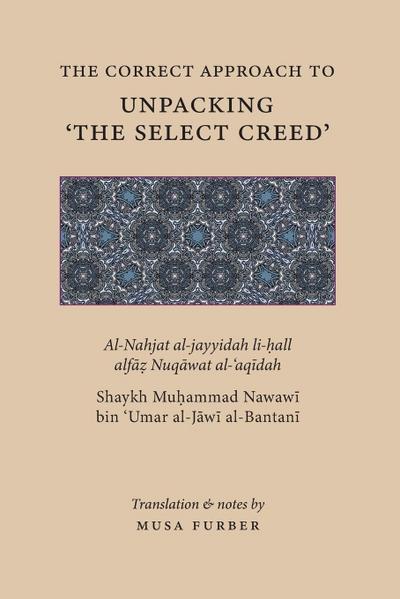 The Correct Approach to Unpacking ’The Select Creed’