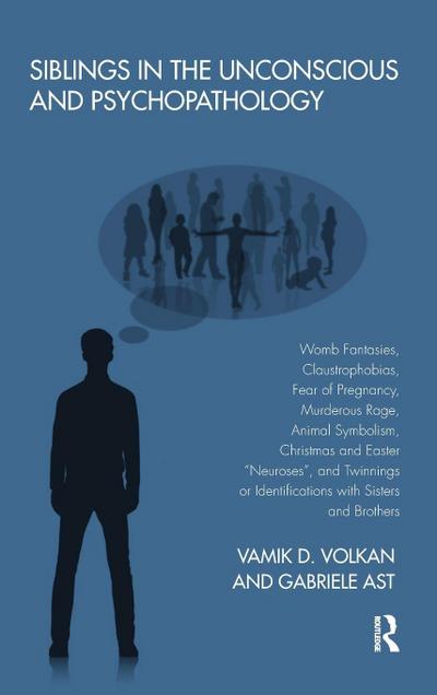 Siblings in the Unconscious and Psychopathology