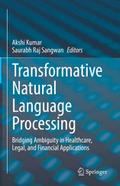 Transformative Natural Language Processing