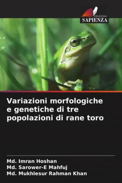 Variazioni morfologiche e genetiche di tre popolazioni di rane toro