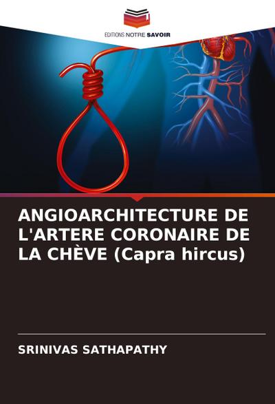 ANGIOARCHITECTURE DE L’ARTERE CORONAIRE DE LA CHÈVE (Capra hircus)