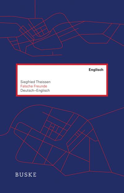 Falsche Freunde. Deutsch-Englisch