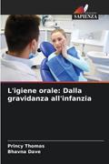 L’igiene orale: Dalla gravidanza all’infanzia