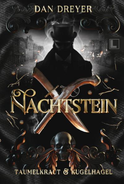 Nachtstein: Taumelkraut & Kugelhagel