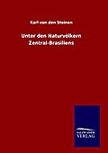 Unter den Naturvölkern Zentral-Brasiliens