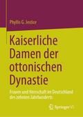 Kaiserliche Damen der ottonischen Dynastie
