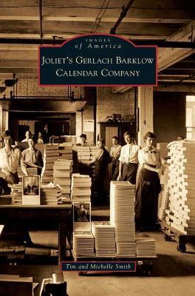 Joliet’s Gerlach Barklow Calendar Company