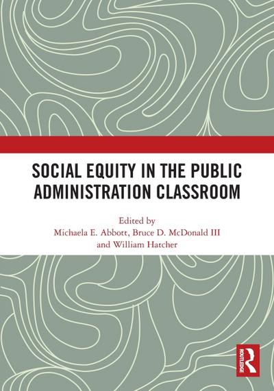 Social Equity in the Public Administration Classroom