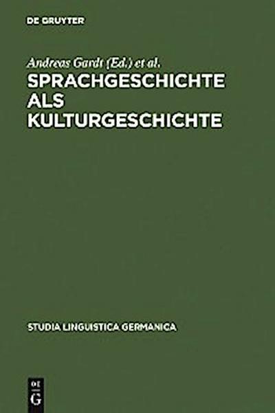 Sprachgeschichte als Kulturgeschichte