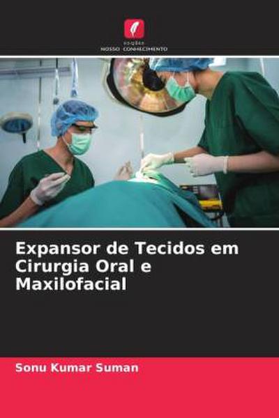 Expansor de Tecidos em Cirurgia Oral e Maxilofacial