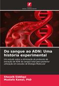 Do sangue ao ADN: Uma história experimental