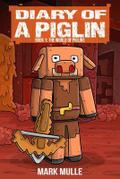 Diary of a Piglin Book 1