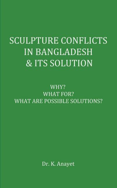 SCULPTURE CONFLICTS IN BANGLADESH & ITS SOLUTION