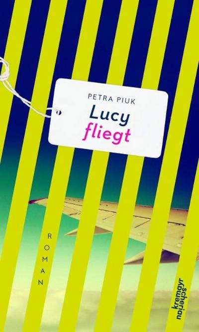 Piuk, P: Lucy fliegt