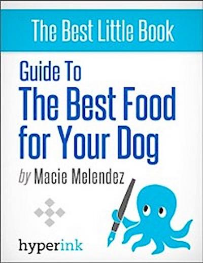 Guide to the best food for your dog