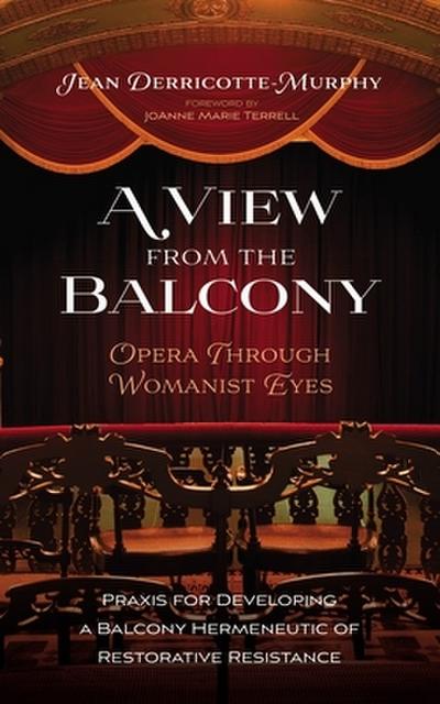 A View from the Balcony-Opera through Womanist Eyes