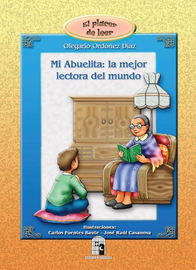 Mi abuelita: la mejor lectora del mundo