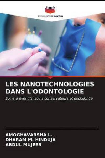 LES NANOTECHNOLOGIES DANS L’ODONTOLOGIE