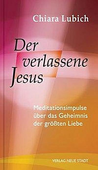 Der verlassene Jesus