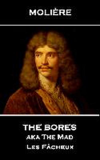The Bores aka The Mad