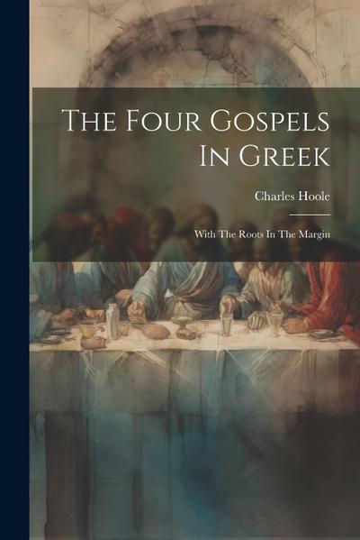 The Four Gospels In Greek