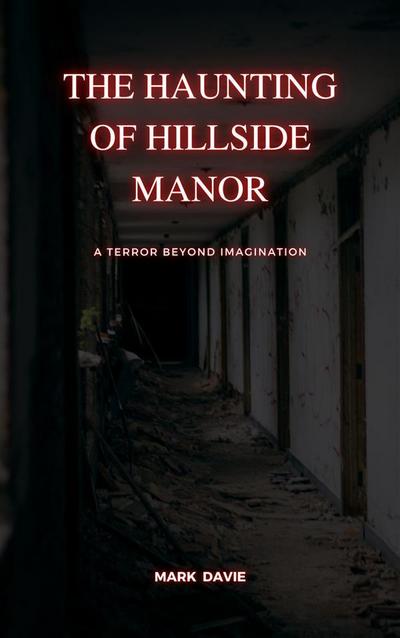 The Haunting of Hillside Manor