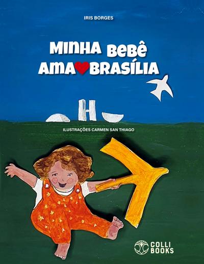 Minha bebê ama Brasília