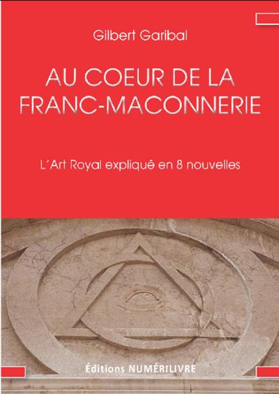 Au coeur de la franc maconnerie