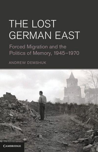 The Lost German East