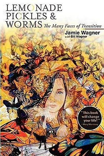 Lemonade, Pickles & Worms, The Many Faces of Transition