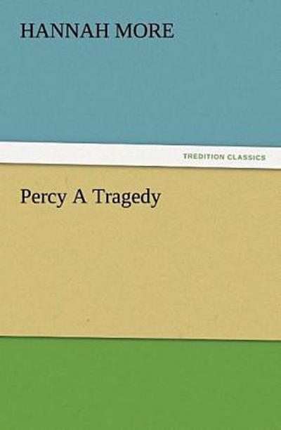 Percy A Tragedy