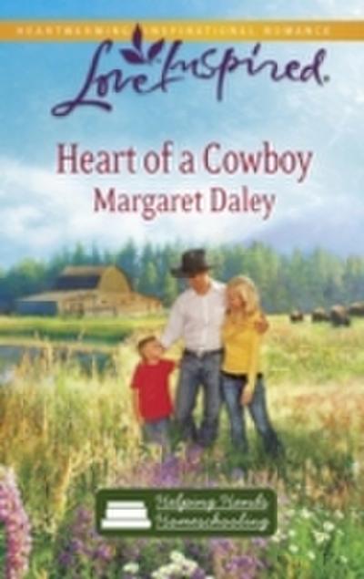 Heart Of A Cowboy (Mills & Boon Love Inspired) (Helping Hands Homeschooling, Book 2)