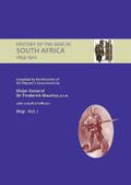 OFFICIAL HISTORY OF THE WAR IN SOUTH AFRICA 1899-1902 compiled by the Direction of His Majesty’s Government Volume One Maps
