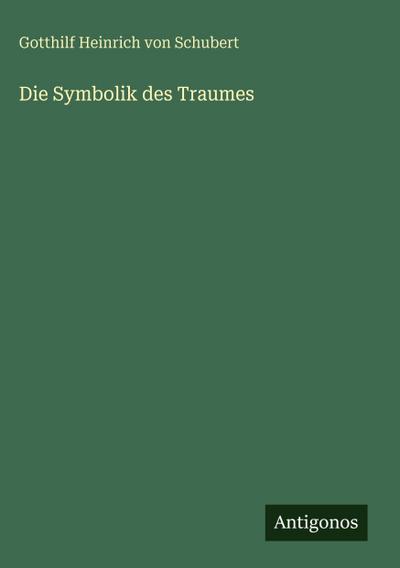 Die Symbolik des Traumes