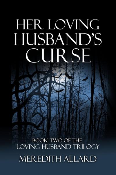 Her Loving Husband’s Curse