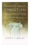 Thinking About Christian Apologetics