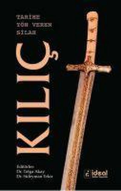 Tarihe Yön Veren Silah Kilic