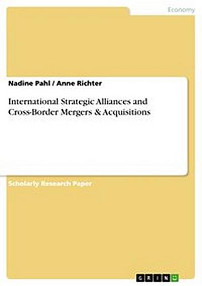 International Strategic Alliances and Cross-Border Mergers & Acquisitions