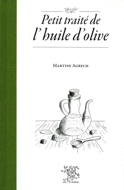Petit traité de l’huile d’olive