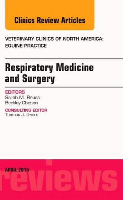 Respiratory Medicine and Surgery, an Issue of Veterinary Clinics of North America: Equine Practice