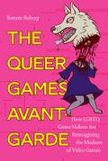The Queer Games Avant-Garde