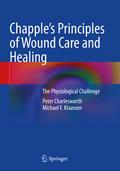 Chapple’s Principles of Wound Care and Heali