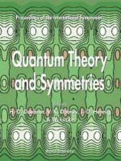 Quantum Theory and Symmetries - Proceedings of the International Symposium
